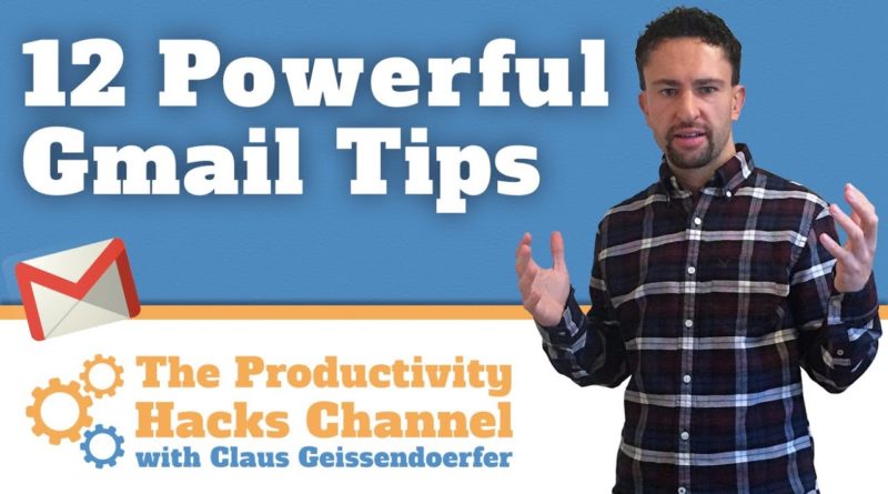 Gmail Tutorial: 12 Powerful Email Tips