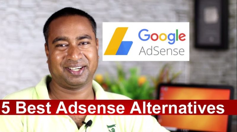 5 Best Google  Adsense Alternatives in 2019 !