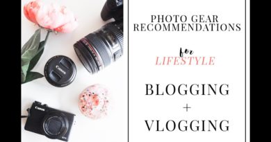 Camera Recommendations for Lifestyle Blogging