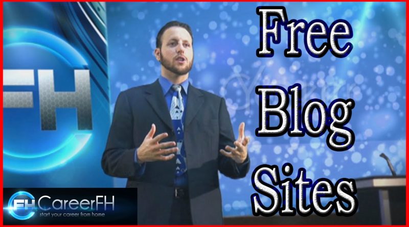 Free Blog Sites | http://careerfh.com