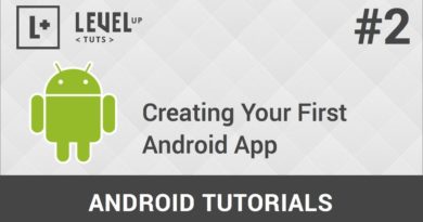 Android Development Tutorials #2 - Creating Your First Android App