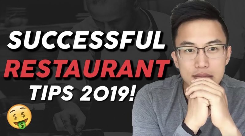 How to Open and Run a Successful Restaurant in 2019 | Food & Beverage & Restaurant Management Advice