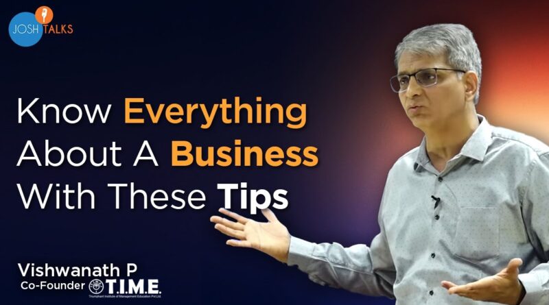 7 Tips For Growing A SUCCESSFUL BUSINESS | Vishwanath P. | Josh Talks