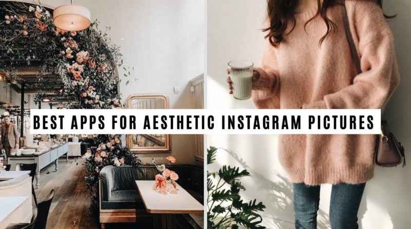 BEST FREE APPS FOR AESTHETIC INSTAGRAM PICTURES (Android apps)