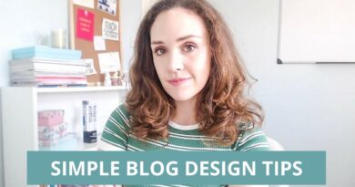 6 SIMPLE BLOG DESIGN TIPS AND TRICKS [BLOGGING BASICS]