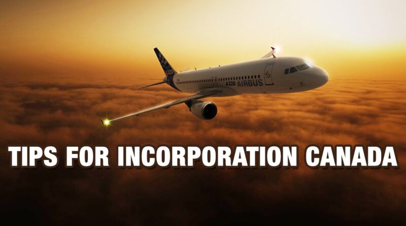 Tips For Incorporation Canada