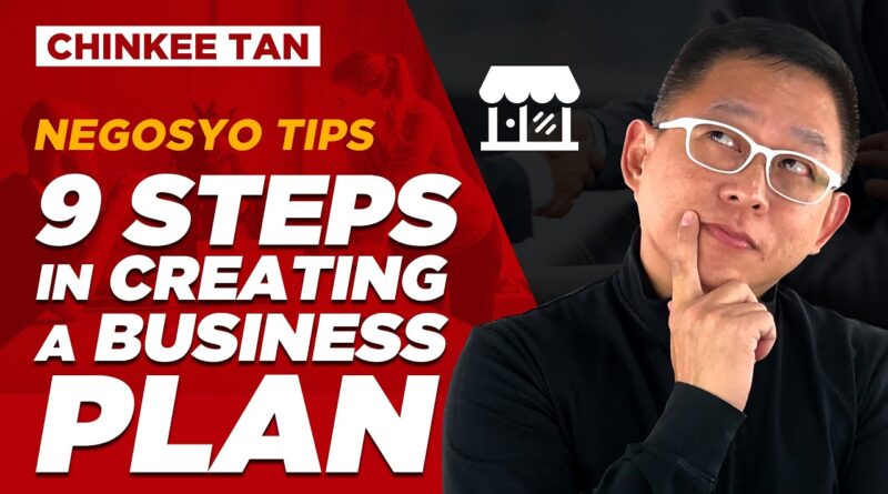 NEGOSYO TIPS: 9 Steps In Creating A Business Plan