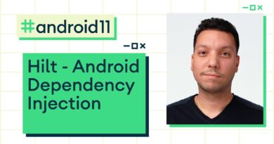 Hilt - Android Dependency Injection