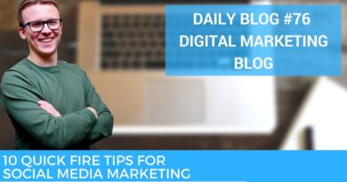 10 QUICK FIRE TIPS FOR SOCIAL MEDIA MARKETING (DIGITAL MARKETING) | DAILY BLOG #76 2